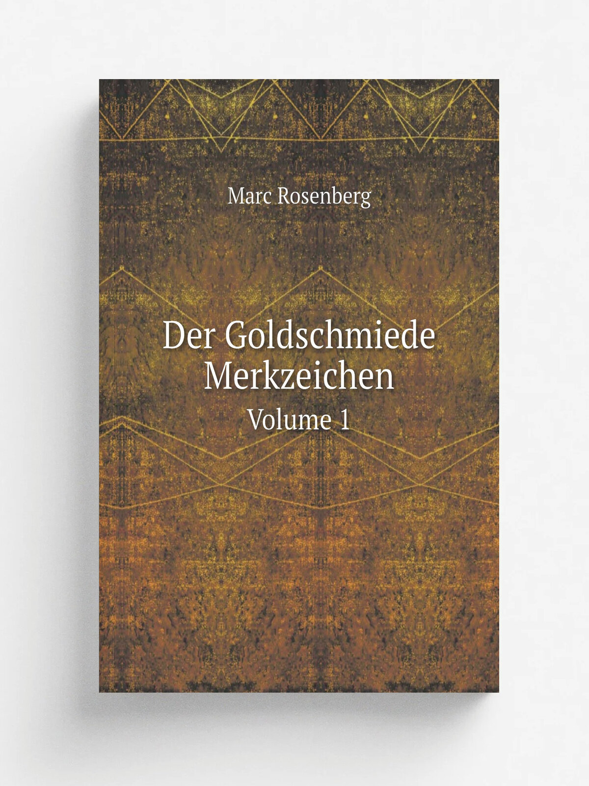 Der Goldschmiede Merkzeichen. Volume 1 | Marc Rosenberg | 1922 | Frankfurt | Репринт