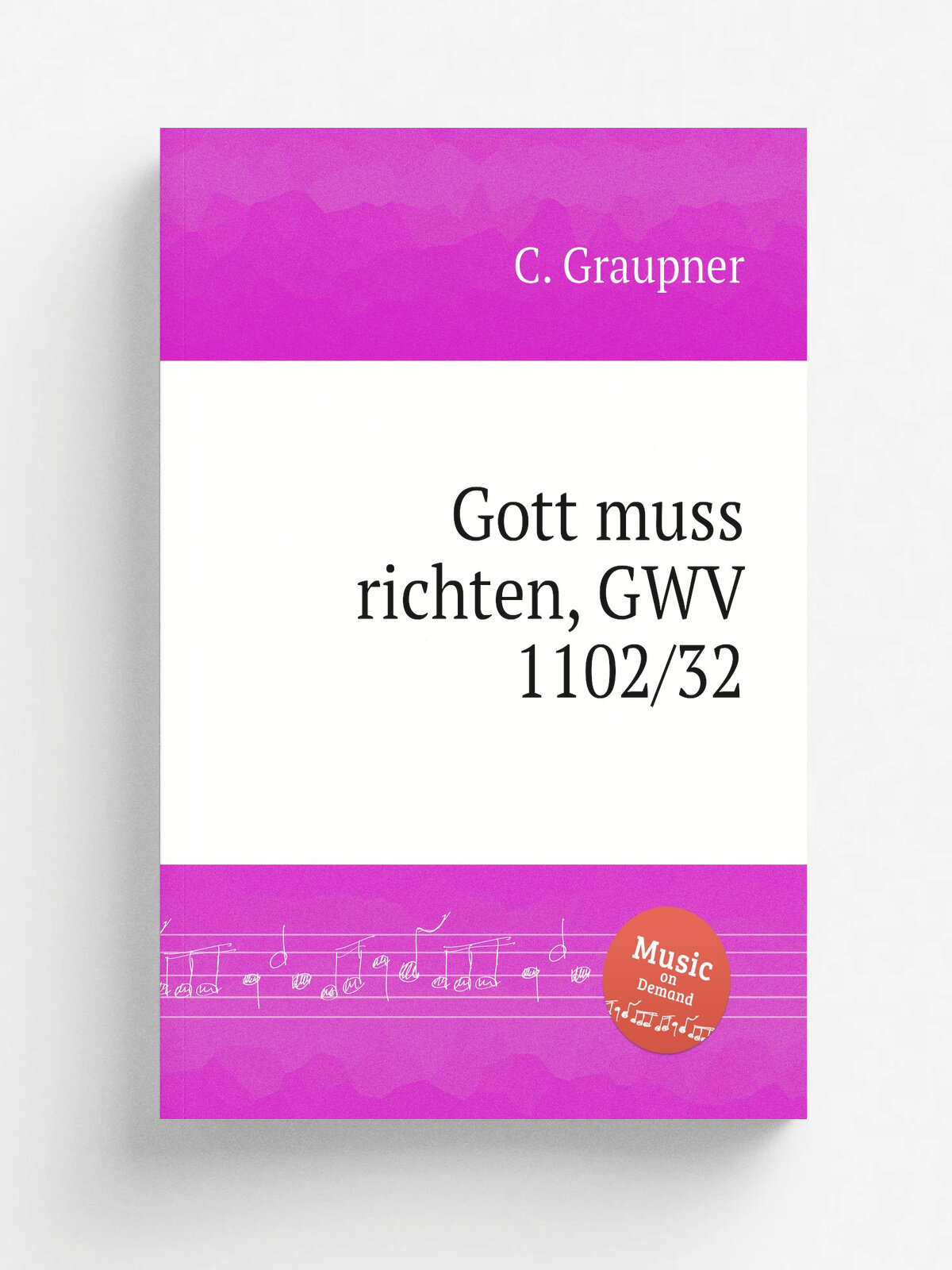 Gott muss richten, Gwv 1102/32 | C. Graupner | 1732 | Репринт