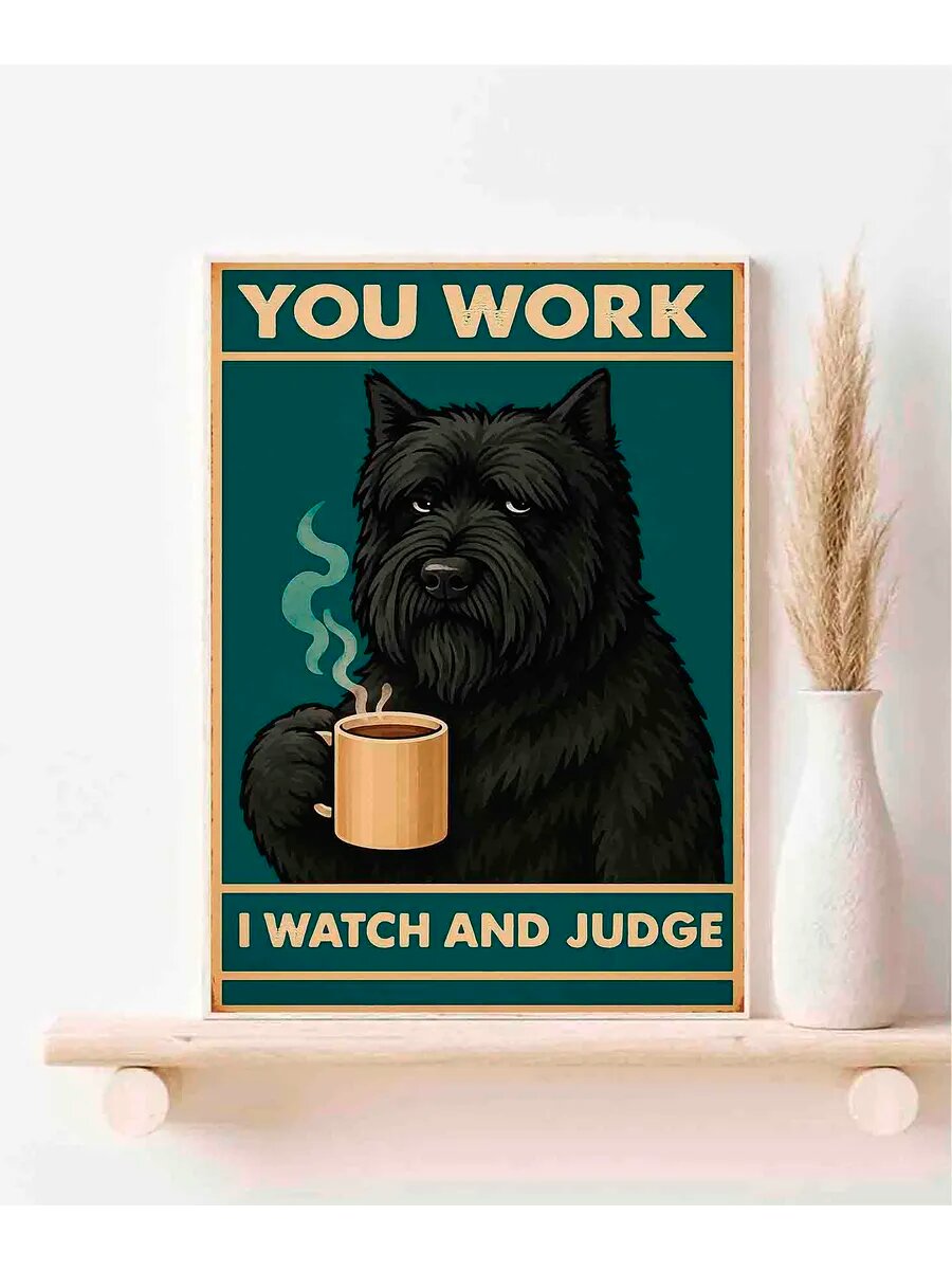 Пастушья собака Фландрии, You Work I Watch And Judge, Плака