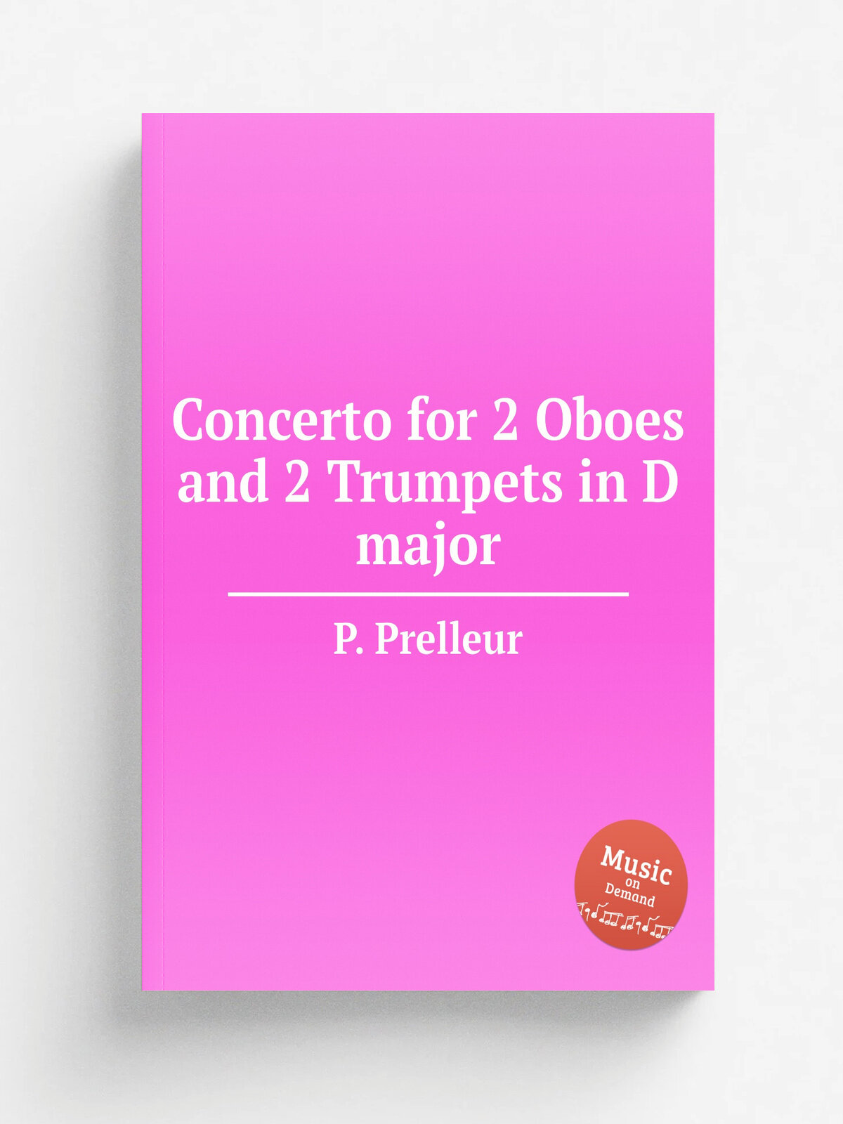 Concerto for 2 Oboes and 2 Trumpets in D major | P. Prelleur | Репринт