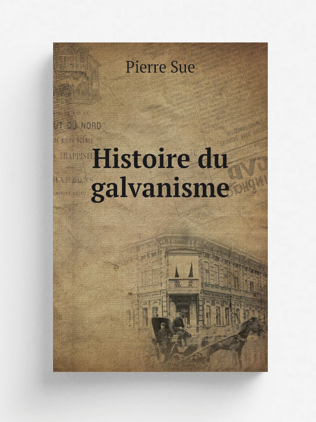 Histoire du galvanisme | Pierre Sue | 1805 | Bernard | Репринт