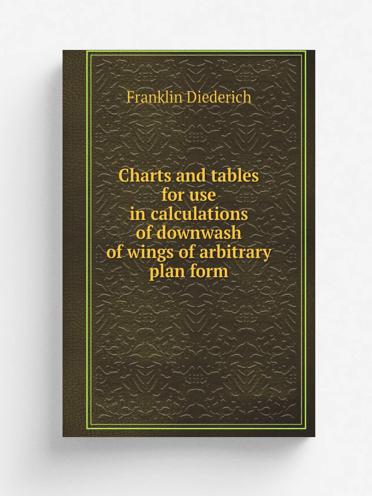 Charts and tables for use in calculations of downwash of wings of arbitrary plan form