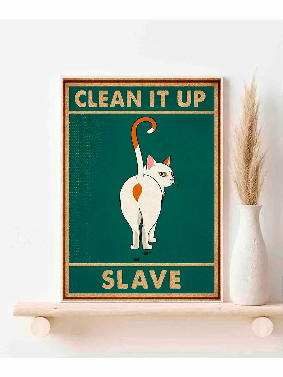 Турецкий Ванский кот, Clean It Up Slave, Плакат 30x42см