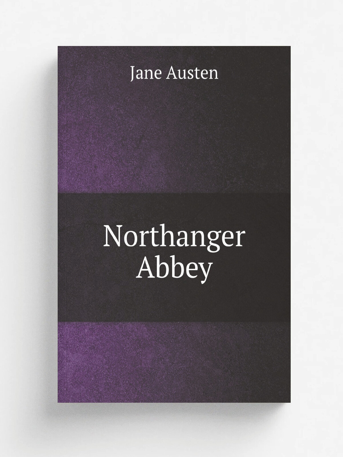 Northanger Abbey | Jane Austen | 1882 | London | Репринт