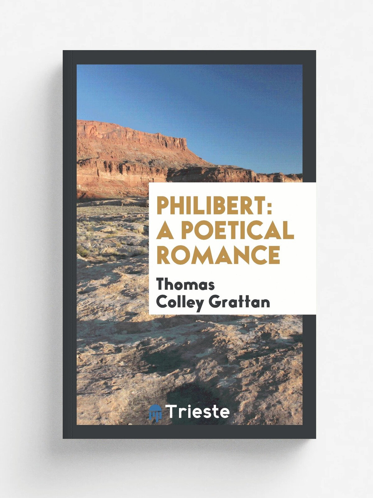Philibert. A Poetical Romance