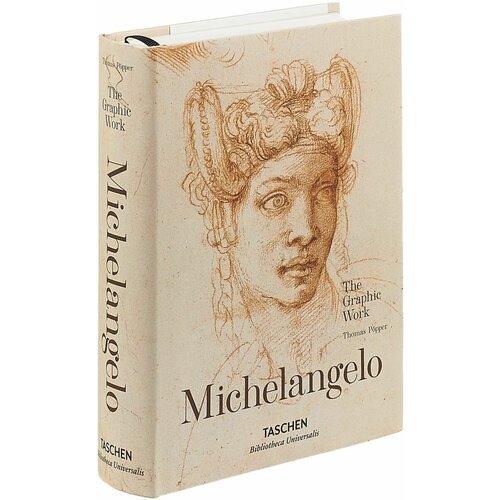 Opper T. "Michelangelo: The Graphic Work (Bibliotheca Universalis)"