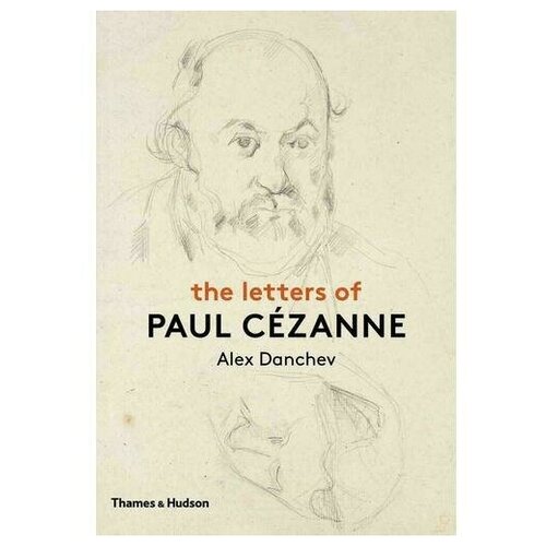 Danchev Alex "The Letters of Paul Cezanne"
