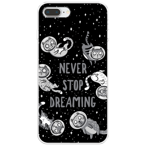 Силиконовый чехол на Apple iPhone 8 Plus / Айфон 8 Плюс Never stop dreaming силиконовый чехол never stop dreaming на apple iphone 8 plus айфон 8 плюс