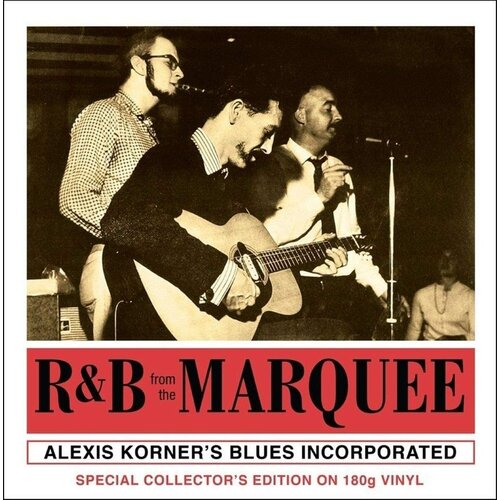 Виниловая пластинка Alexis Korner's Blues Incorporated Виниловая пластинка Alexis Korner's Blues Incorporated / R&B From The Marquee (LP)