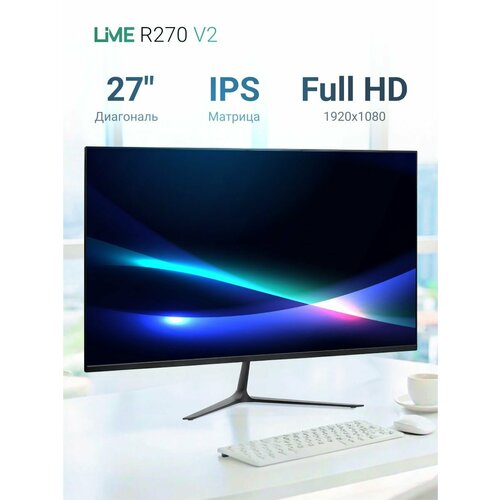 27 Монитор Lime R270 V2 IPS 1920x1080 100 Гц VGA HDMI DisplayPort 12000₽