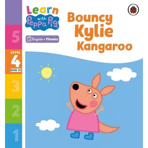 Bouncy Kylie Kangaroo. Level 4 Book 20