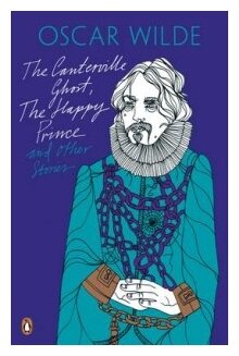 Wilde Oscar "The Canterville Ghost The Happy Prince and Other Stories"