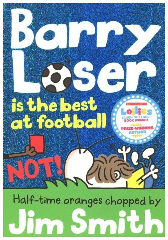 Barry Loser is the Best at Football NOT! - фото №1