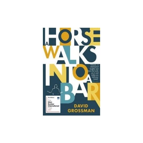 Grossman David "A Horse Walks into a Bar"