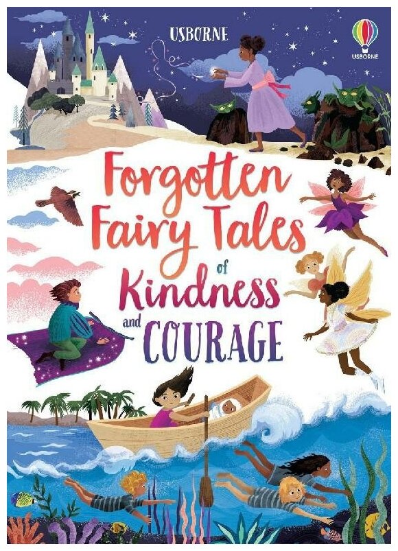 Forgotten Fairy Tales of Kindness and Courage - фото №1