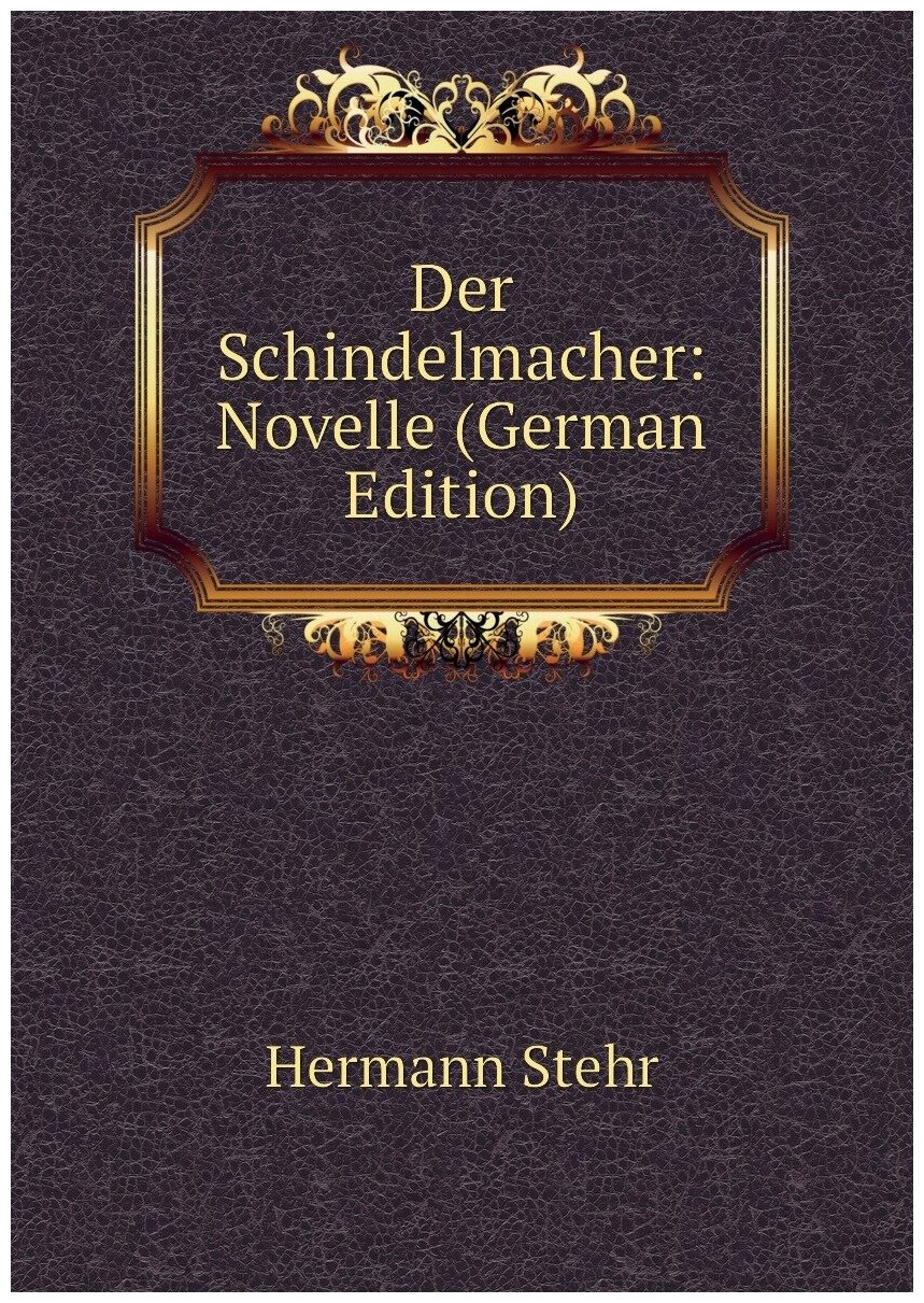 Der Schindelmacher: Novelle (German Edition)