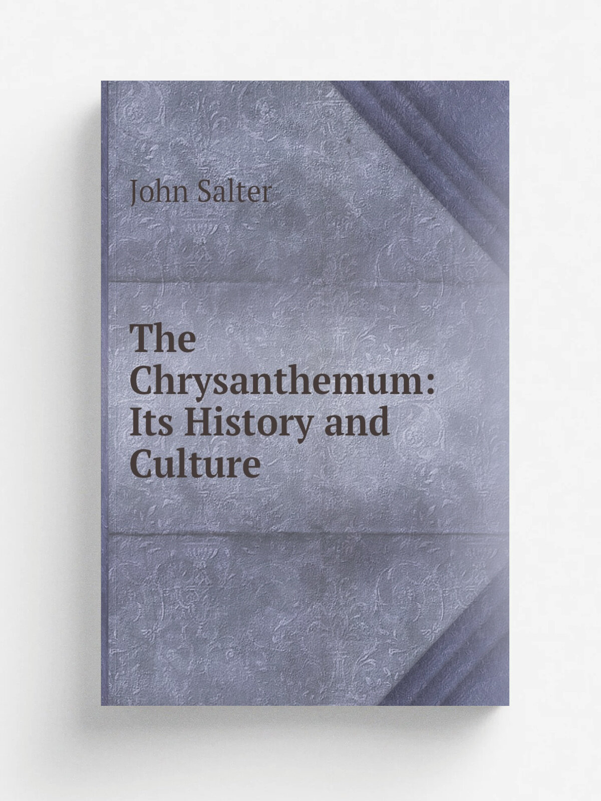 The Chrysanthemum: Its History and Culture