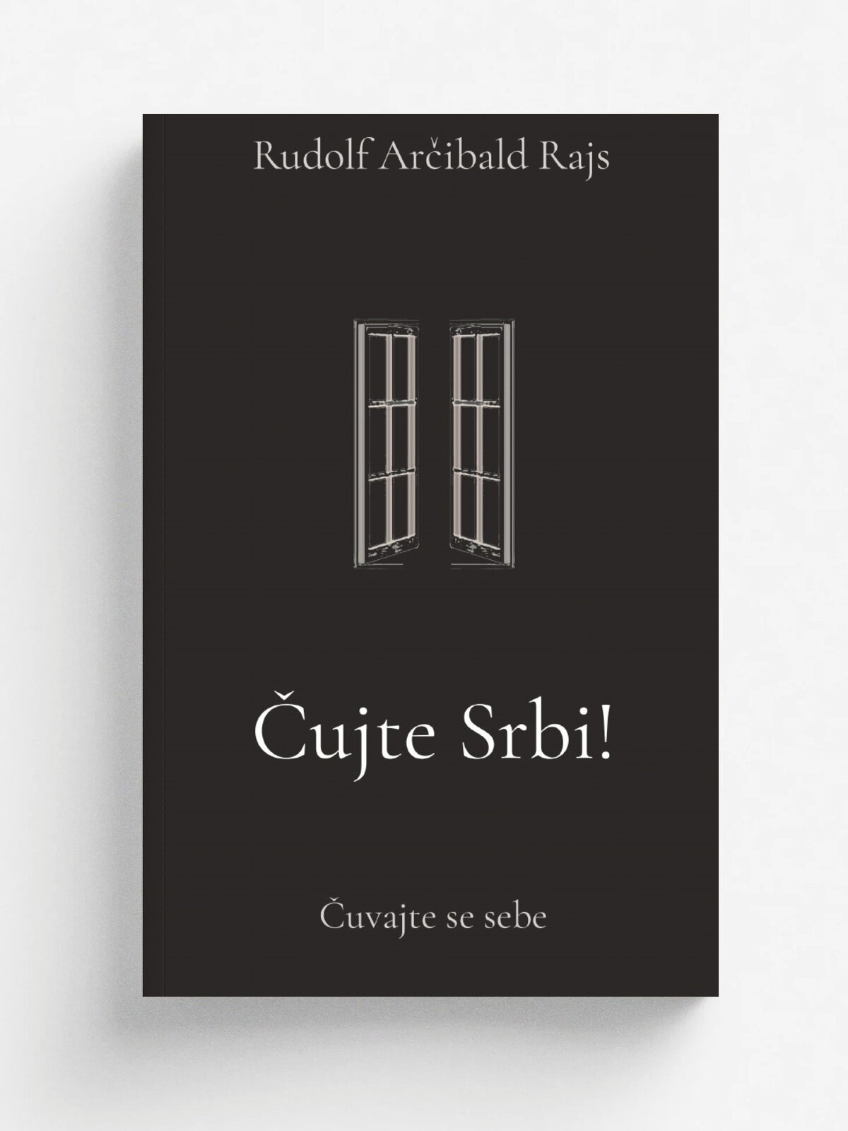 . ujte Srbi. . uvajte se sebe