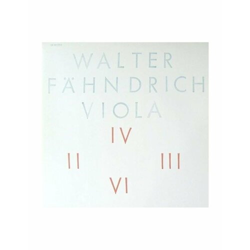 Виниловая пластинка Fahndrich, Walter, Viola