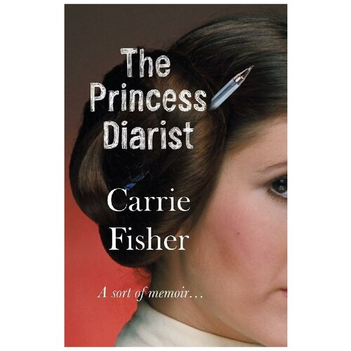 Fisher Carrie. The Princess Diarist
