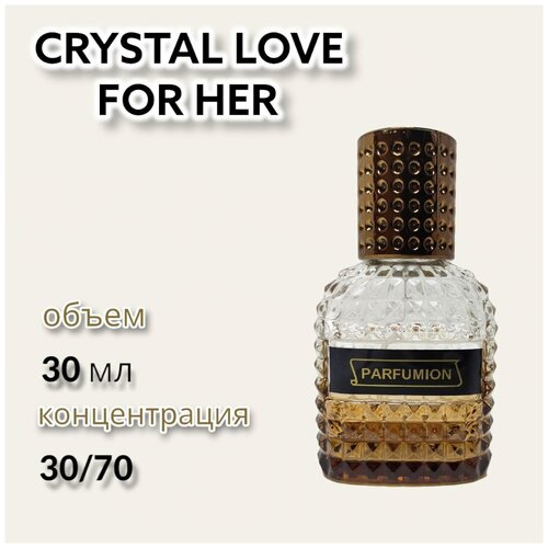 Духи Crystal Love for Her от Parfumion духи euphoria for women от parfumion