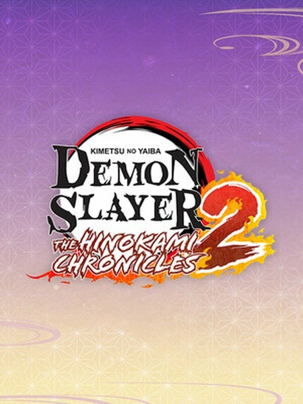 Игра Demon Slayer -Kimetsu no Yaiba- The Hinokami Chronicles 2 Steam Gift |PC/ПК| регион Китай | Подарок Стим