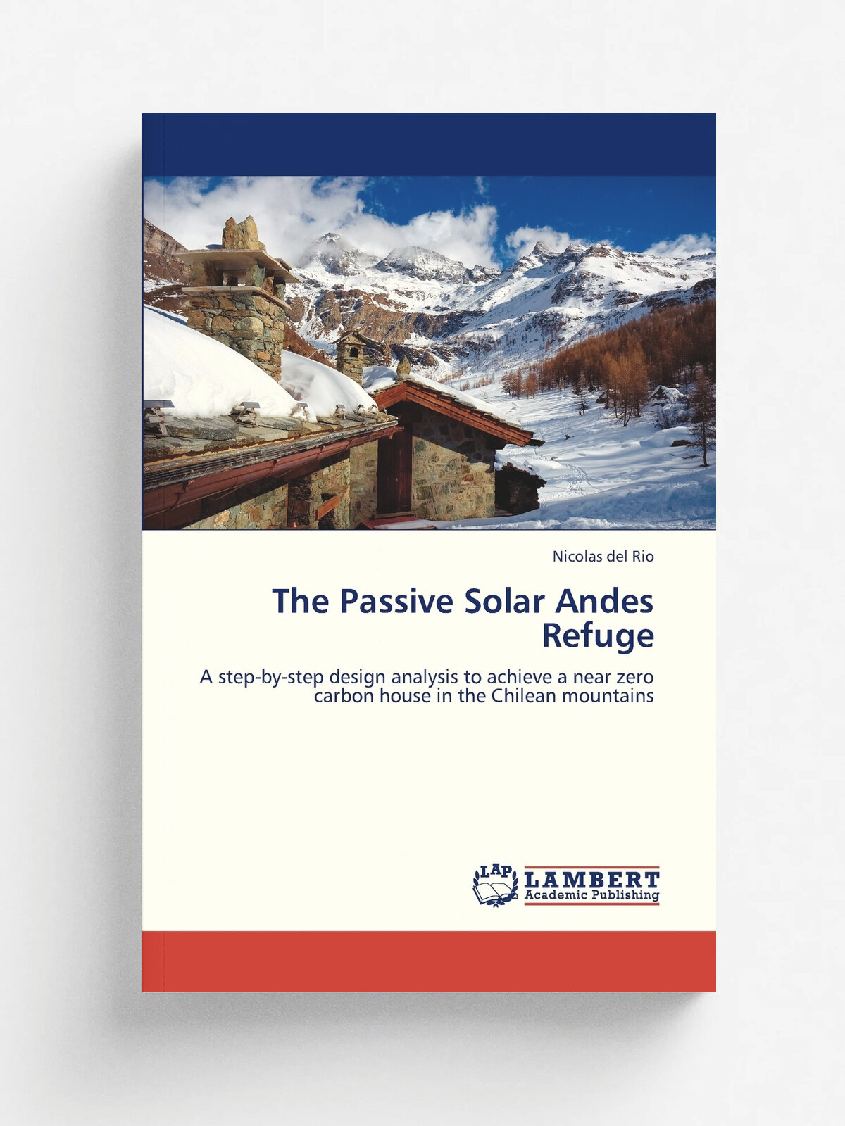 The Passive Solar Andes Refuge