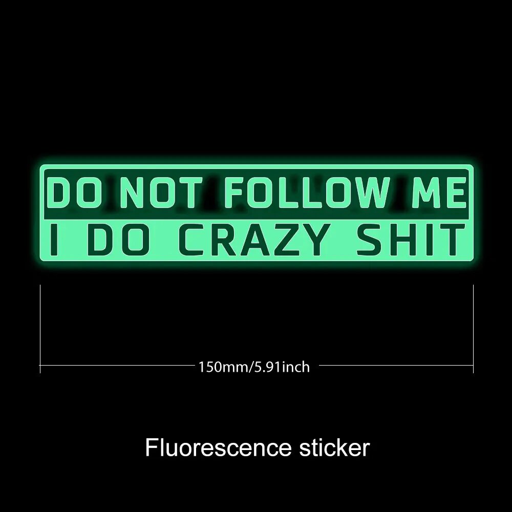 Светящаяся наклейка "Do Not Follow Me"
