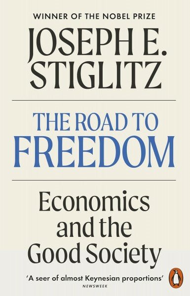 The Road to Freedom: Economics and the Good Society