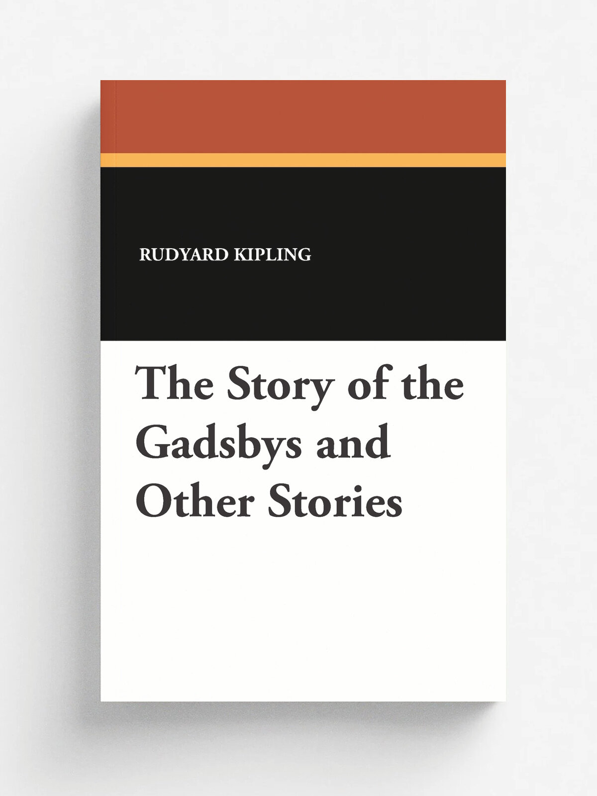 The Story of the Gadsbys and Other Stories