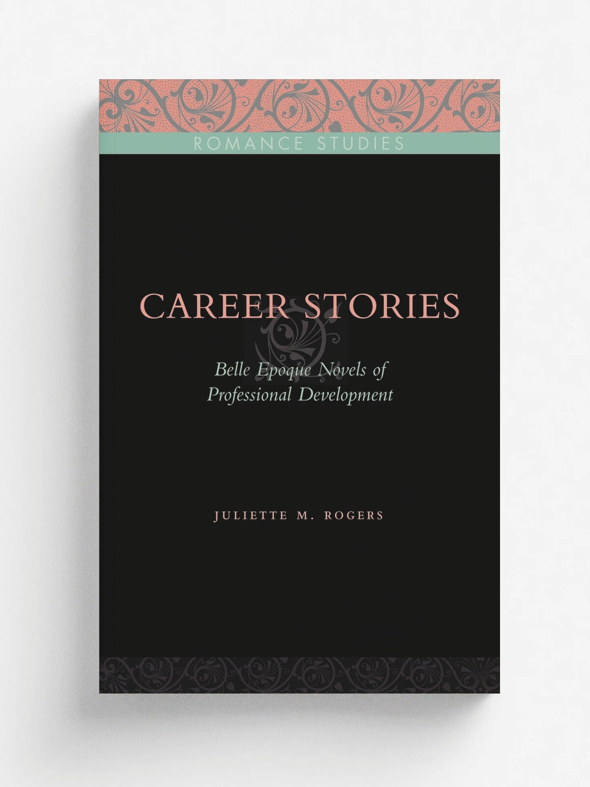 Career Stories. Belle Epoque Novels of Professional Development
