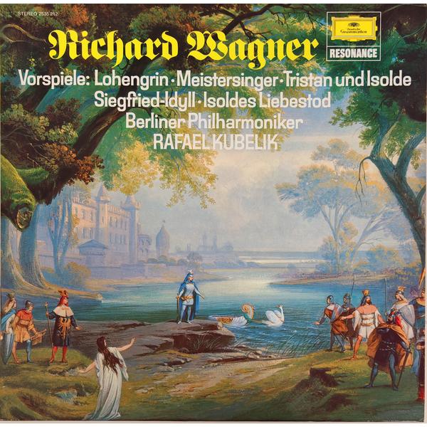 Винтажная виниловая пластинка WAGNER - PRELUDES: LOHENGRIN, MEISTERSINGER, TRISTAN UND ISOLDE, SIEGFRIED-IDYLL, LIEBESTOD (RAFAEL KUBELIK)