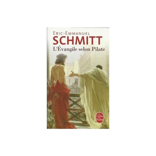 Schmitt Eric-Emmanuel "L'Evangile selon Pilate"