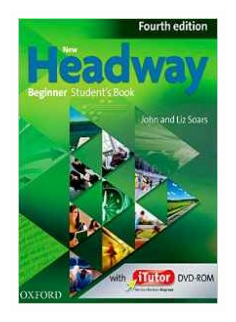 New Headway Beginner Fourth Edition Student's Book + iTutor DVD-Rom