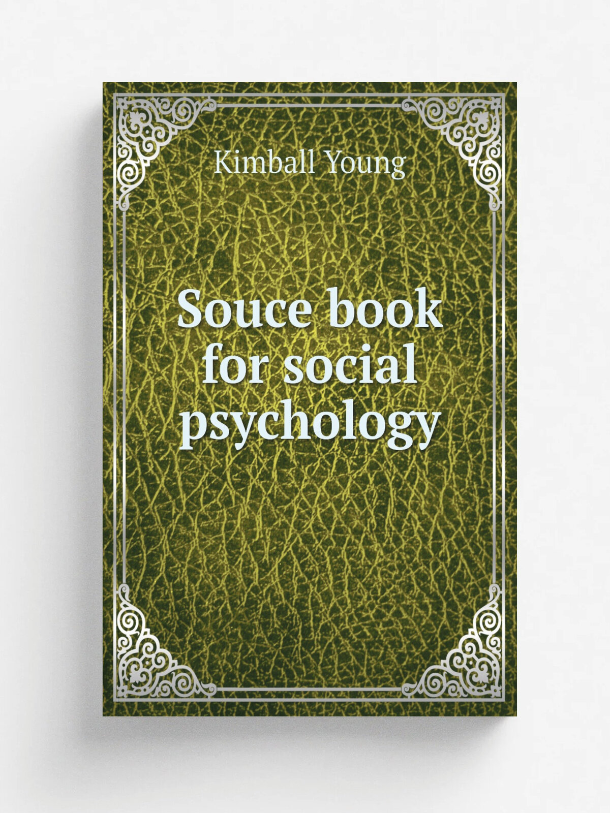Souce book for social psychology | Kimball Young | 1927 | New York: A. A. Knopf | Репринт