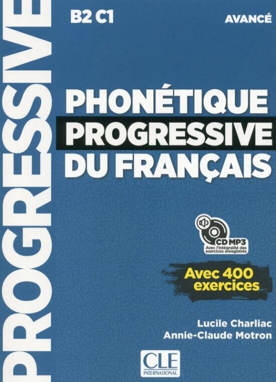 Phontique Progressive du Franais Avanc B2-C1 Livre + CD Nouvelle couverture