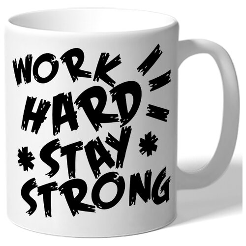 фото Кружка белая в подарок спортсмену work hard, stay strong drabs
