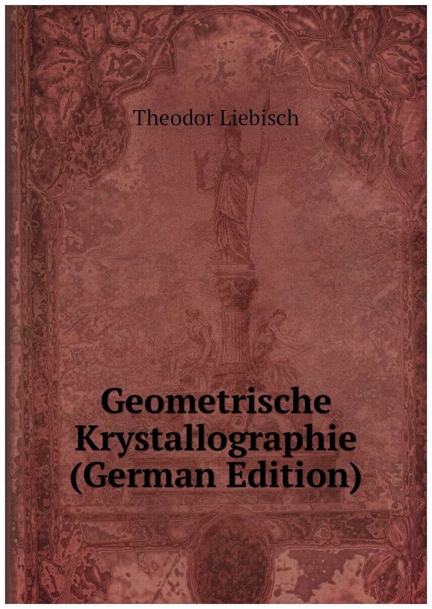 Geometrische Krystallographie (German Edition)