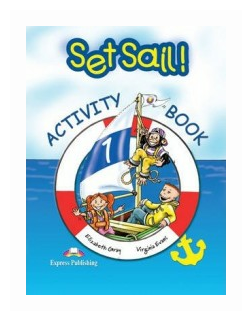 Set Sail-1. Activity Book. Рабочая тетрадь - фото №1