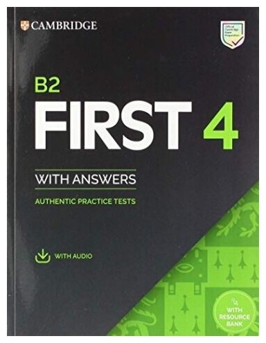 B2 First 4. Student's Book with Answers with Audio with Resource Bank. Authentic Practice Tests - фото №1