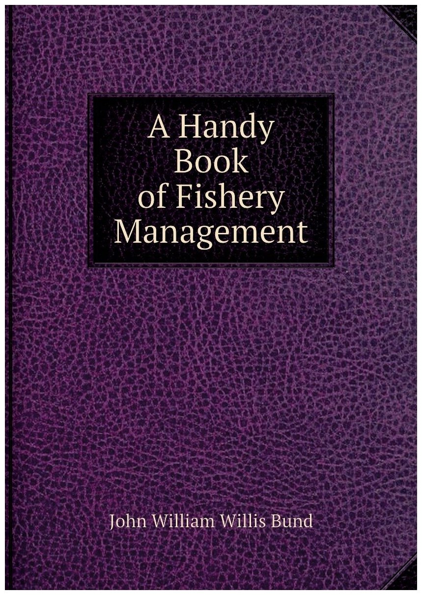 A Handy Book of Fishery Management