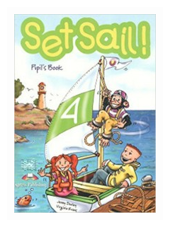 Set Sail 4. Pupil's Book. Учебник