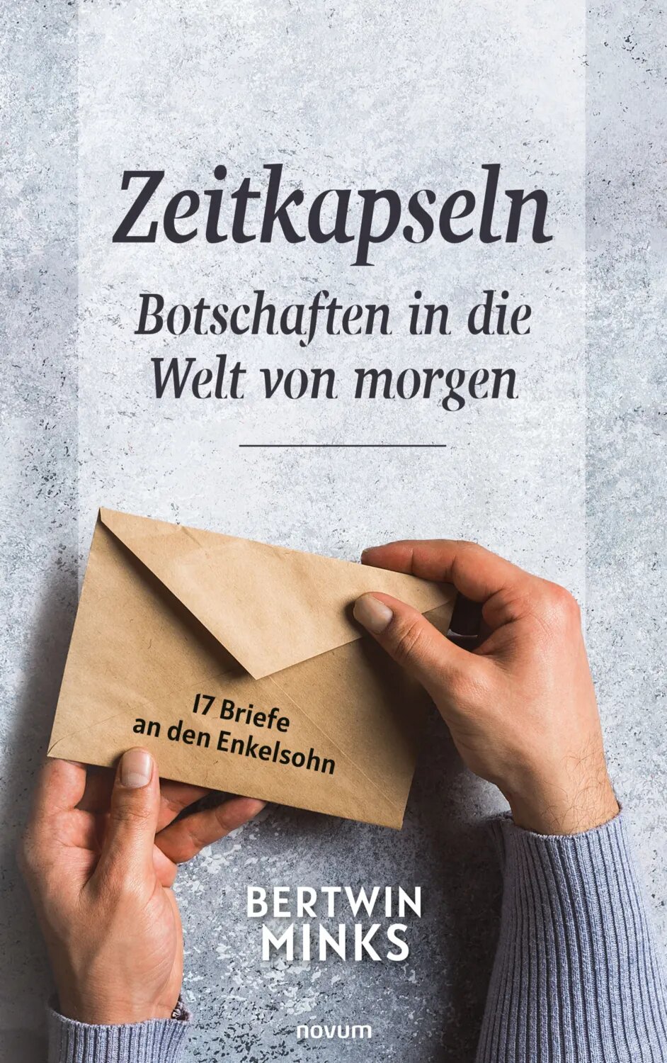 Zeitkapseln - Botschaften in die Welt von morgen [Цифровая книга]