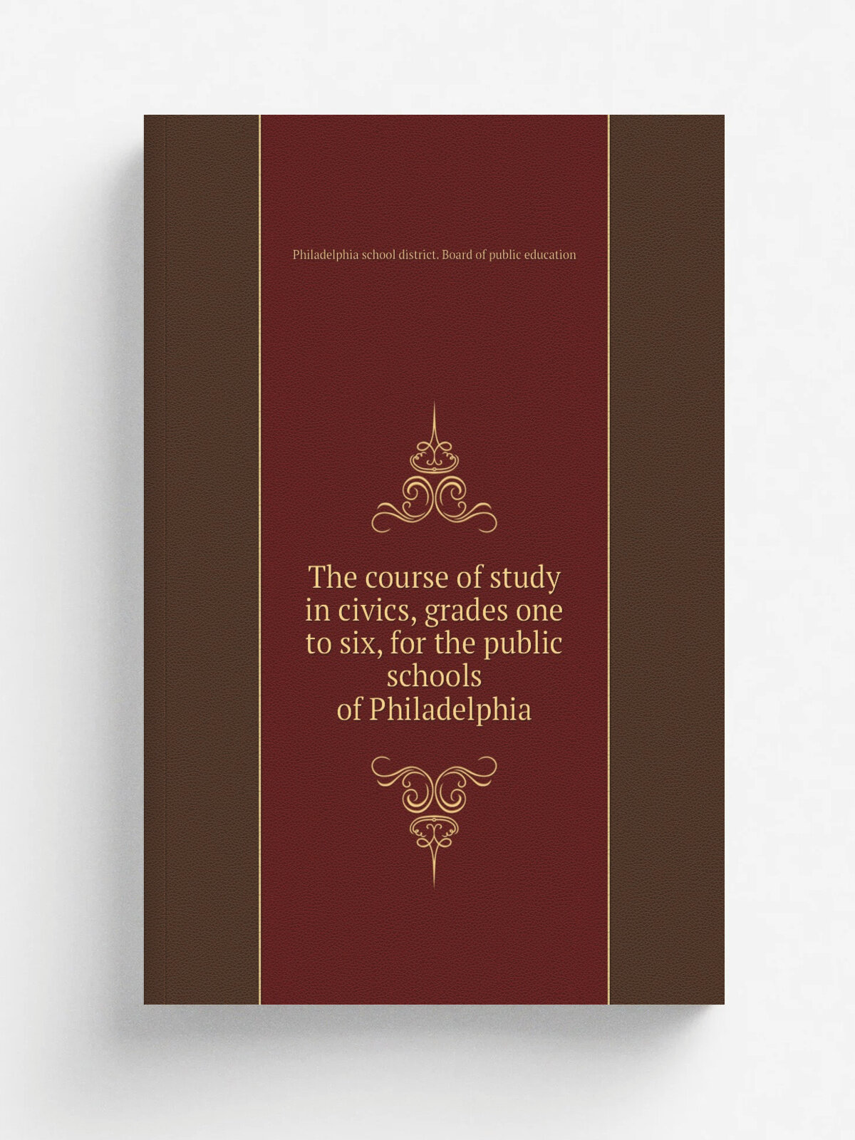 The course of study in civics, grades one to six, for the public schools of Philadelphia | Philadelphia school district. Board of public education | …