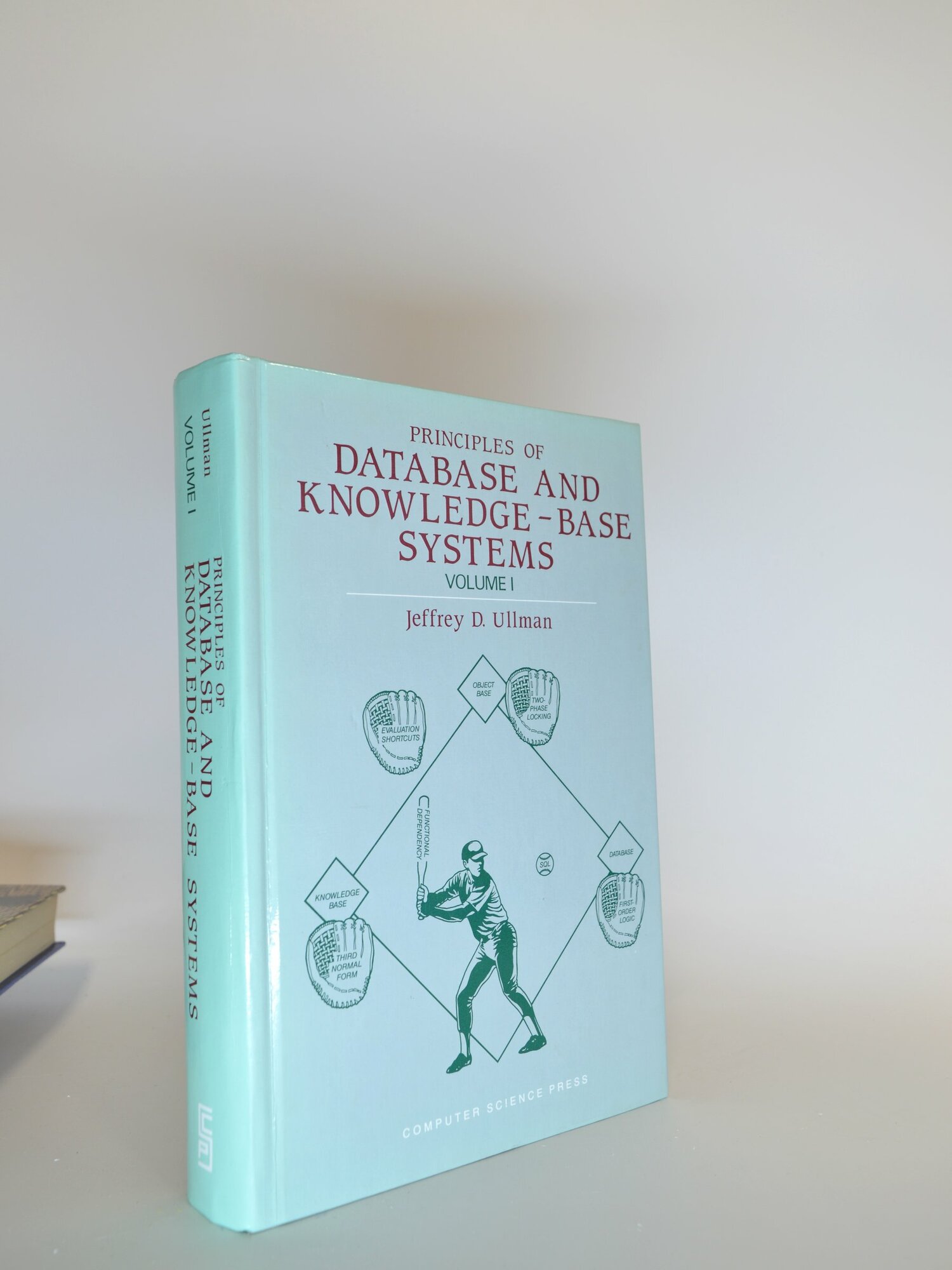 Principles of database and knowledge-base systems. Jeffrey D. Ullman. Букинистическая книга в отличном состоянии.