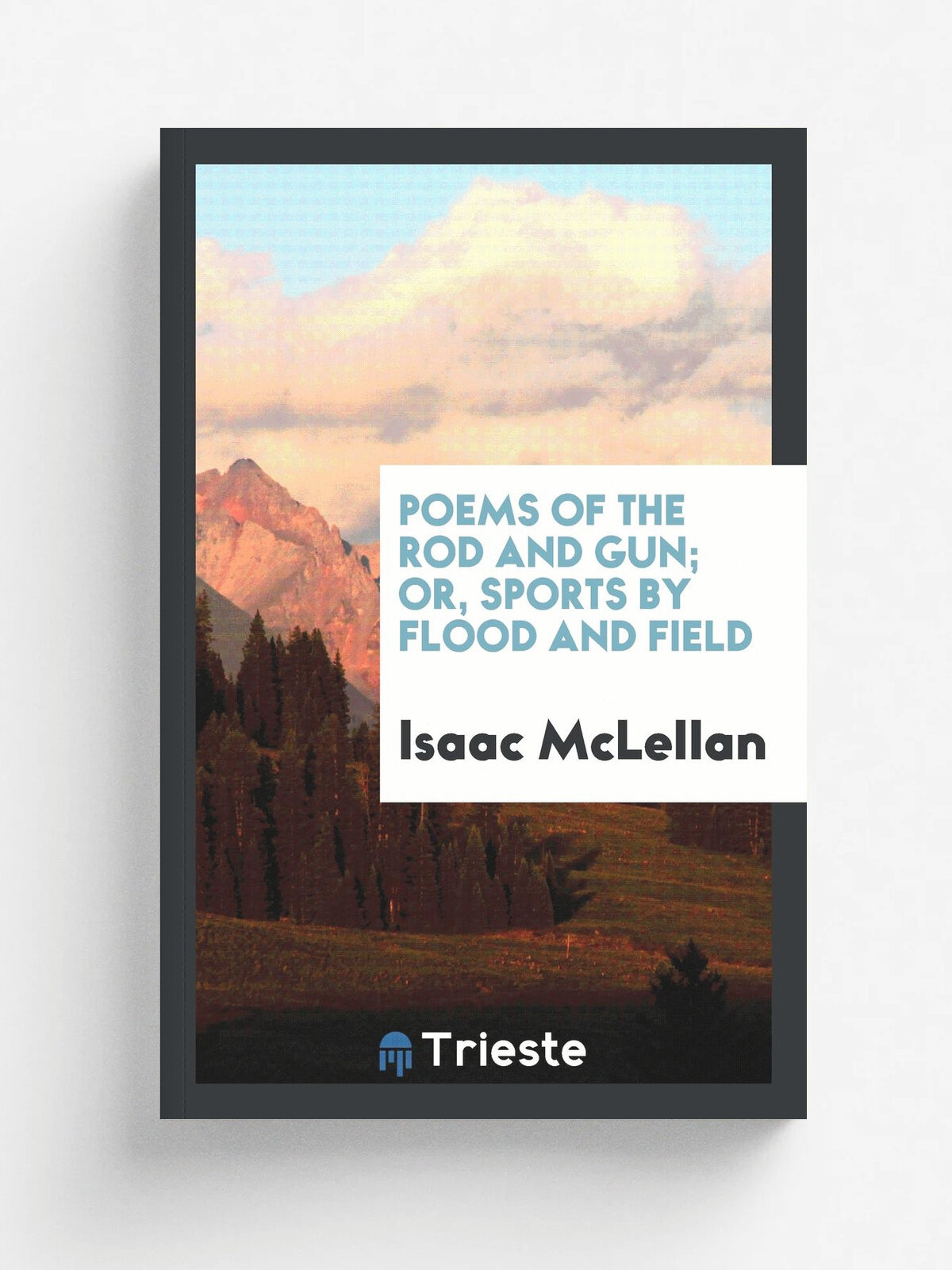 Poems of the rod and gun; or, Sports by flood and field