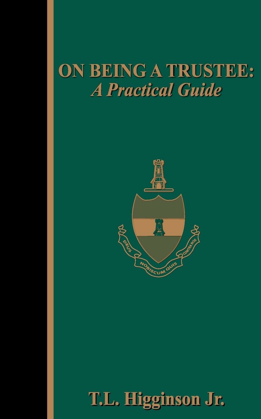 On Being a Trustee. A Practical Guide — фото 1