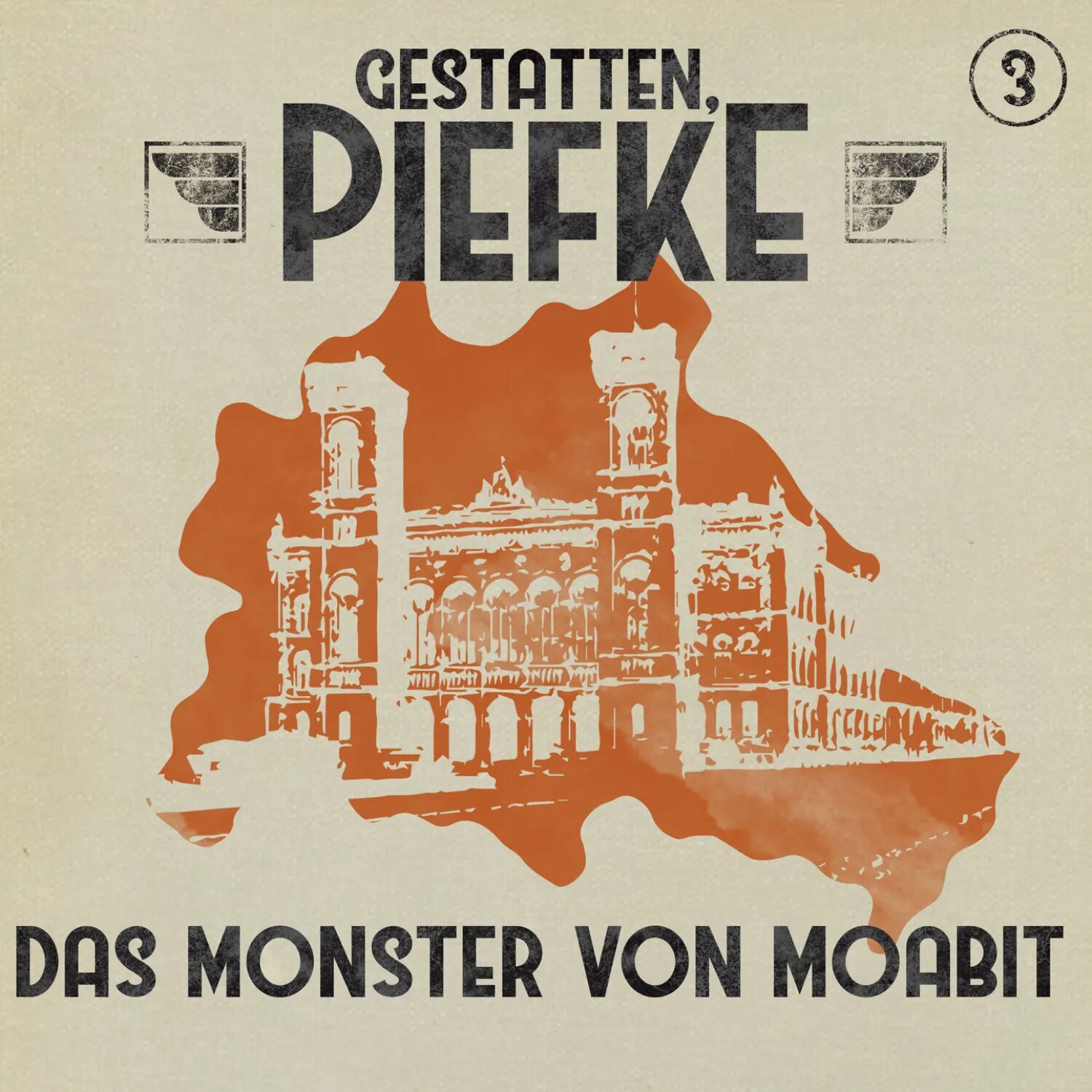 Gestatten, Piefke, Folge 3: Das Monster von Moabit [Аудиокнига]
