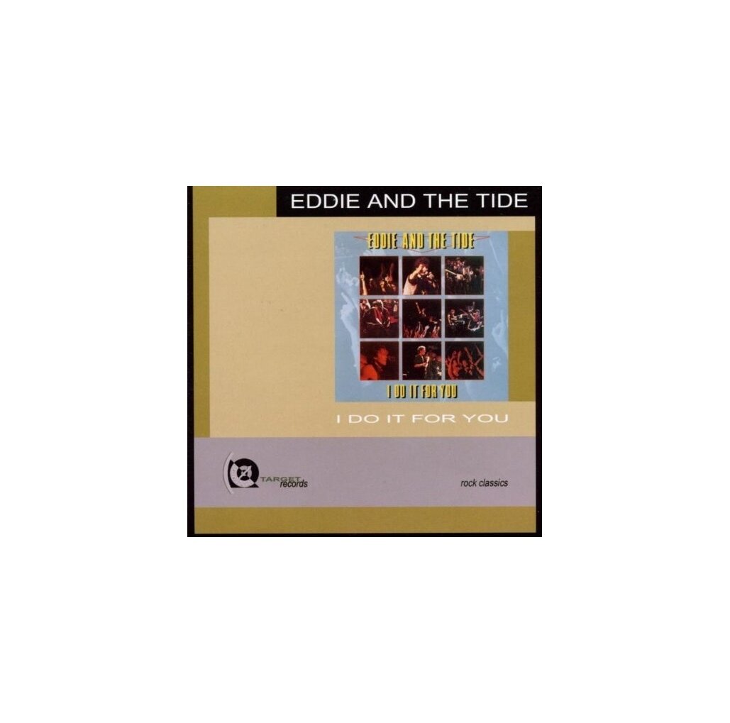 Диск Eddie and the Tide: I Do It For You (1 CD)