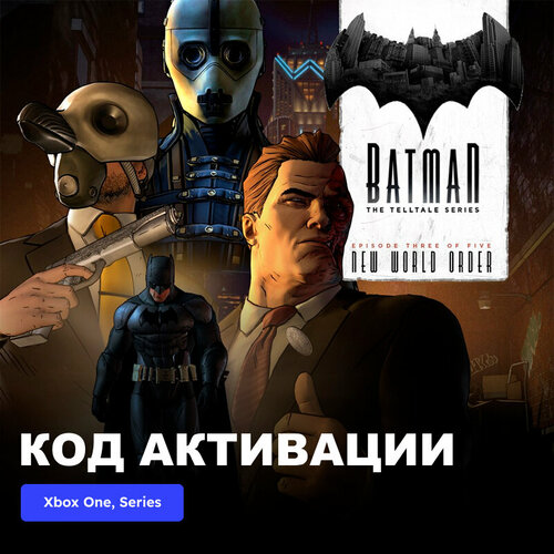 игра the telltale batman bundle xbox one xbox series x s электронный ключ аргентина Игра Batman - The Telltale Series - Episode 3 New World Order Xbox One, Xbox Series X|S электронный ключ Аргентина